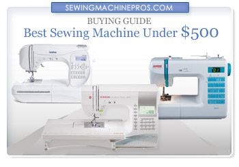 best sewing machine under $500