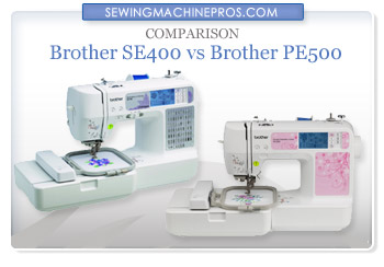 Brother Se400 Vs Brother Pe500 Comparison Differences
